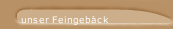unser Feingebäck